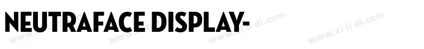 Neutraface Display字体转换